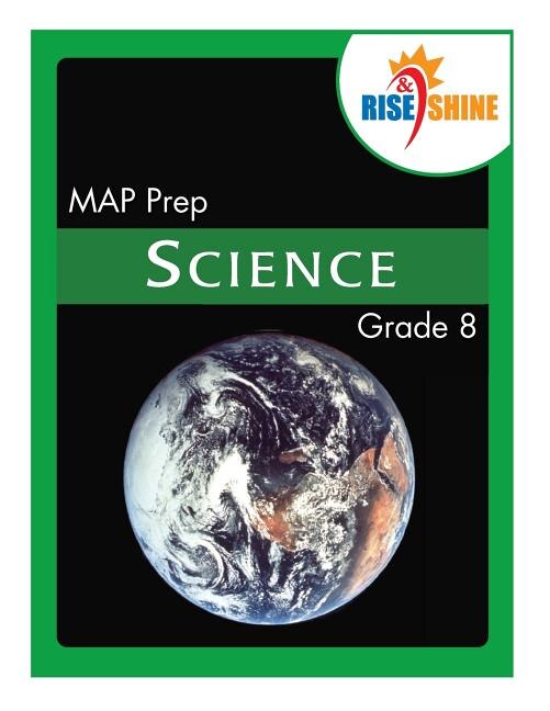 Rise & Shine MAP Prep Grade 8 Science