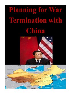 Planning for War Termination with China