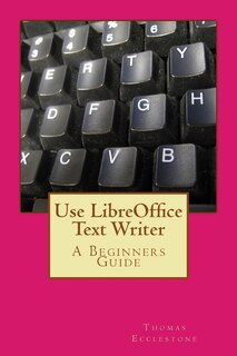Couverture_Use LibreOffice Text Writer