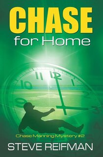 Chase For Home: Chase Manning Mystery #2