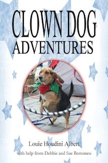 Clown Dog Adventures