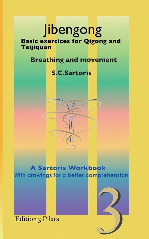 Jibengong: Basic exercises for Qigong and Taijiquan