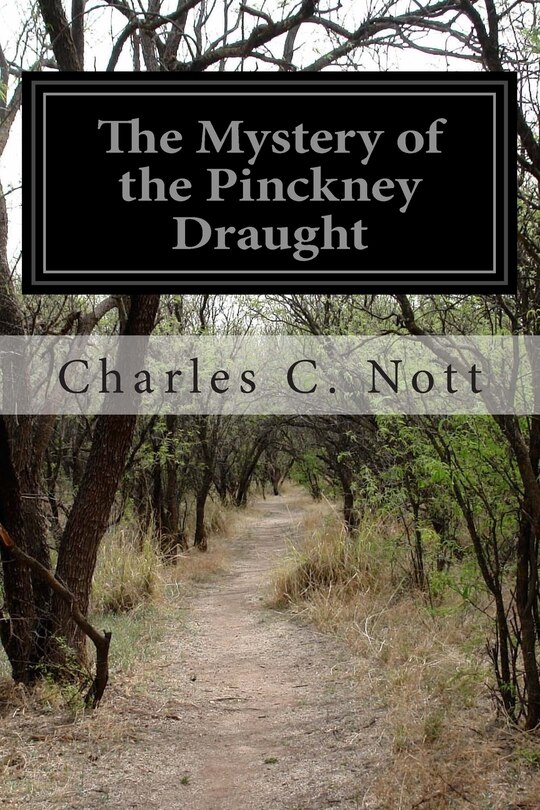 Front cover_The Mystery of the Pinckney Draught
