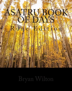 Asatru Book of Days: Rune Edition