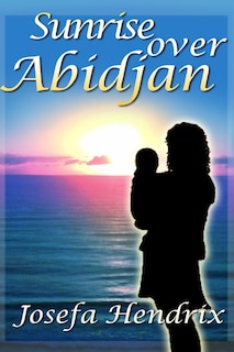 Couverture_Sunrise Over Abidjan