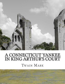 Couverture_A Connecticut Yankee in King Arthur's Court