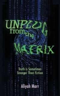 Front cover_Unplug From The Matrix