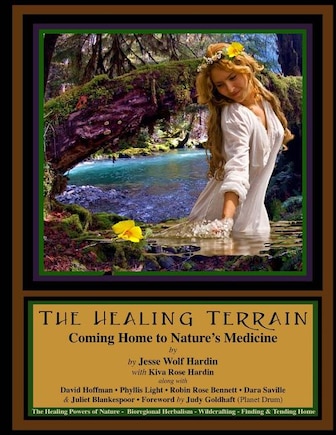 The Healing Terrain: Coming Home To Nature's Medicine