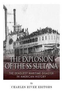 Front cover_The Explosion of the SS Sultana