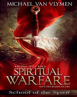 Couverture_How To Do Spiritual Warfare Workbook