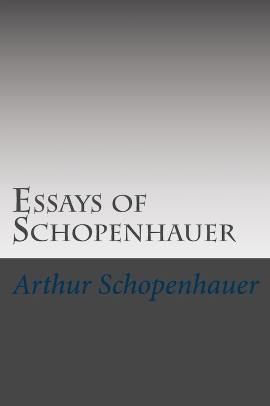 Essays of Schopenhauer