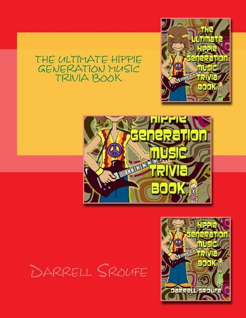 Front cover_The Ultimate Hippie Generation Music Trivia Book