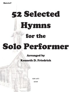 52 Selected Hymns for the Solo Performer-horn version