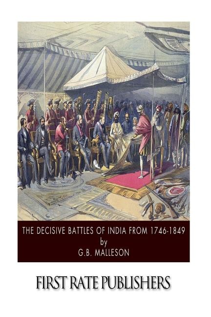 Front cover_The Decisive Battles of India from 1746 to 1849