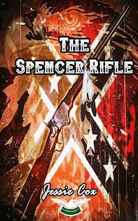 Front cover_The Spencer Rifle