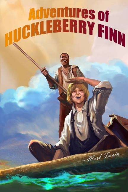 Adventures of Huckleberry Finn: (Tom Sawyer's Comrade)