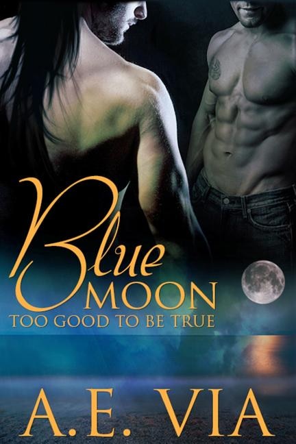 Front cover_Blue Moon Too Good To Be True