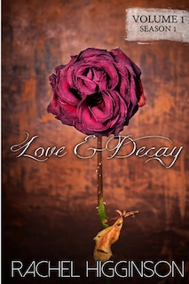 Front cover_Love and Decay, Volume One
