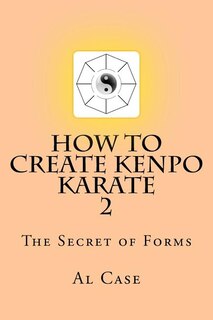 HowCreateKenpo 2: The Secret of Forms
