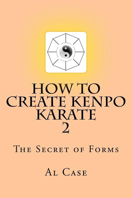 HowCreateKenpo 2: The Secret of Forms