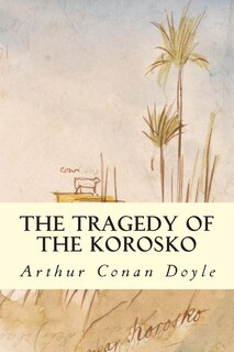 Front cover_The Tragedy of the Korosko