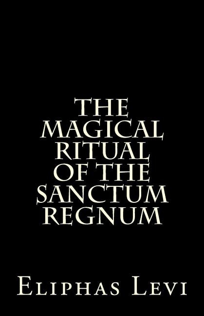 Front cover_The Magical Ritual of the Sanctum Regnum