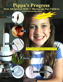 Couverture_Pippa's Progress. First Adventures With A Microscope For Children