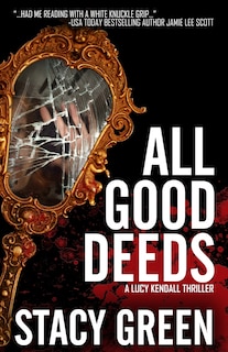 Couverture_All Good Deeds (Lucy Kendall #1)
