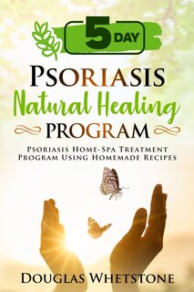 Front cover_5-Day Psoriasis Natural Healing Program