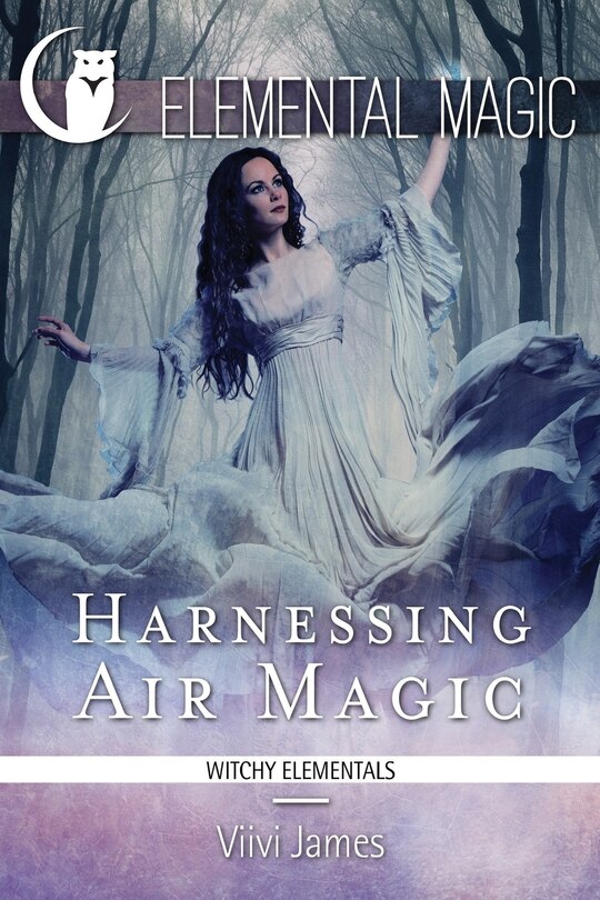 Front cover_Harnessing Air Magic (Witchy Elementals)