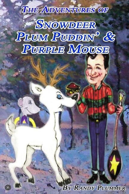 Couverture_The Adventures of Snowdeer, Plum Puddin' & Purple Mouse