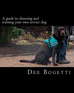 Couverture_A guide to choosing and training your own service dog