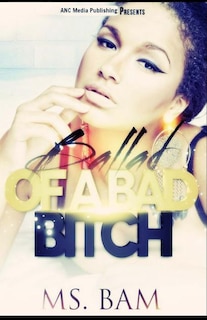 Front cover_Ballad Of A Bad Bitch