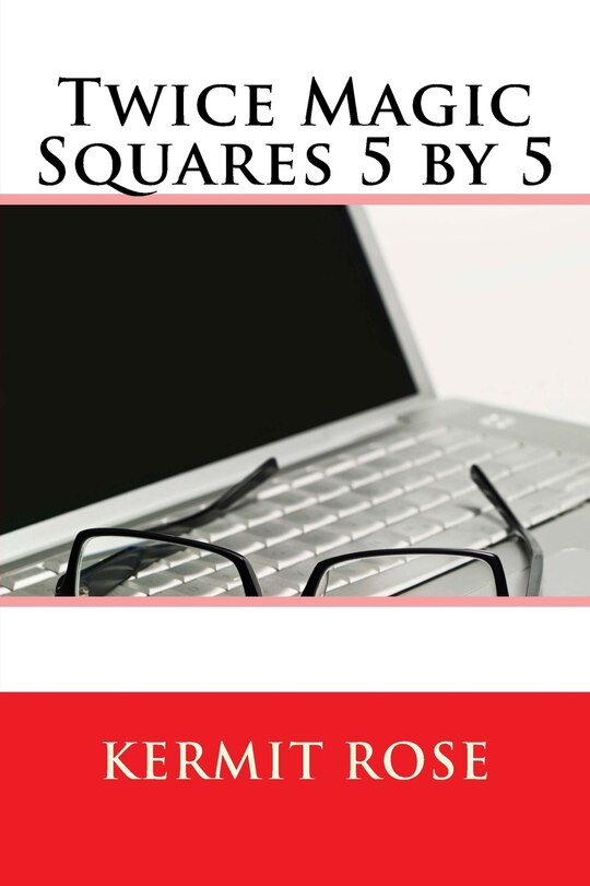 Front cover_Twice Magic Squares 5 by 5