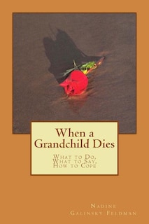 Front cover_When a Grandchild Dies