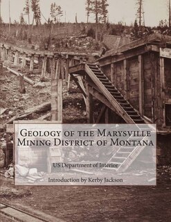 Front cover_Geology of the Marysville Mining District of Montana
