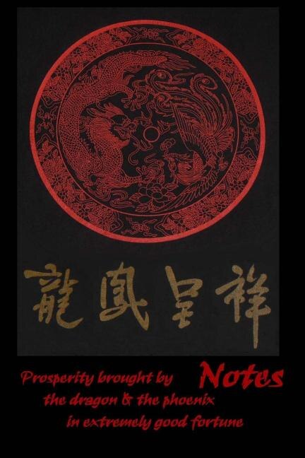 Couverture_Notes - Prosperity brought by the dragon & the phoenix in extremely good fortune