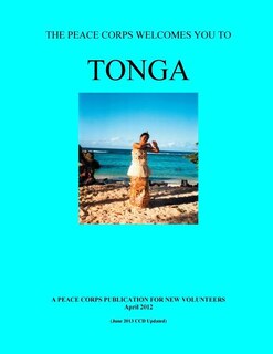 Front cover_Tonga; The Peace Corps Welcomes You To Tonga