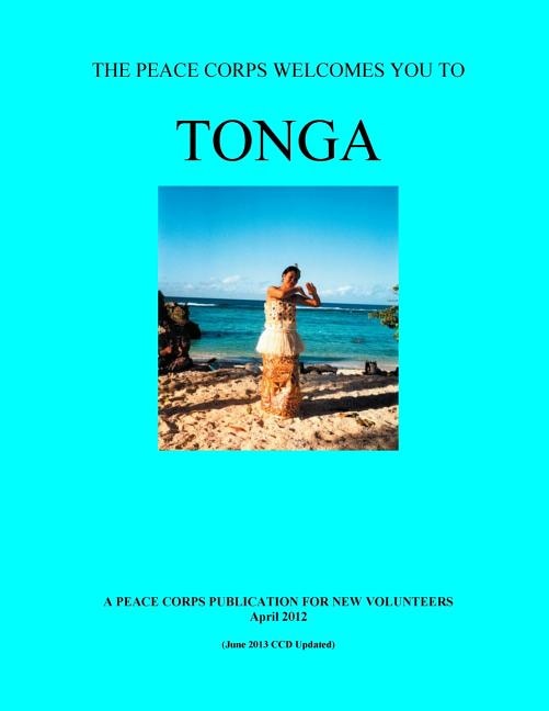 Front cover_Tonga; The Peace Corps Welcomes You To Tonga