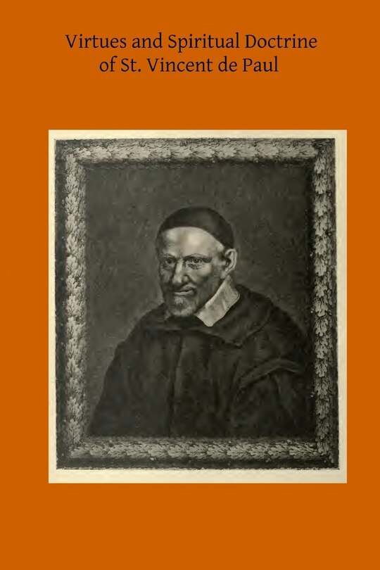 Front cover_Virtues and Spiritual Doctrine of St. Vincent de Paul