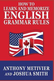 Front cover_How to Learn and Memorize English Grammar Rules