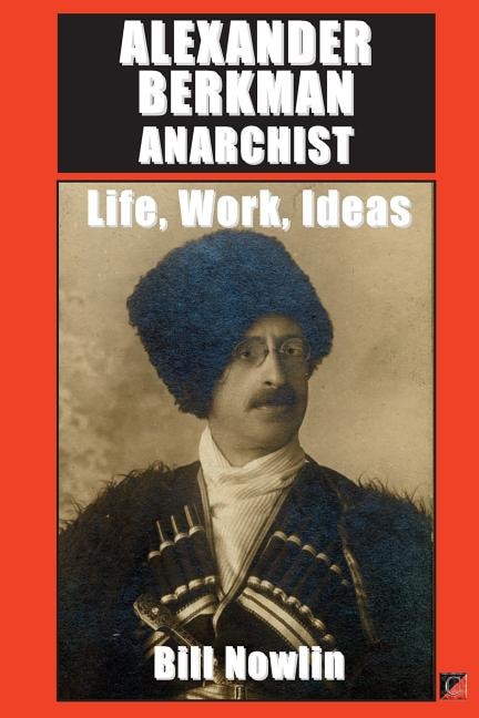 Front cover_Alexander Berkman Anarchist