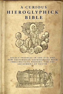 Couverture_A Curious Hieroglyphick Bible