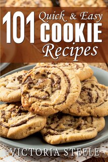 Front cover_101 Quick & Easy Cookie Recipes