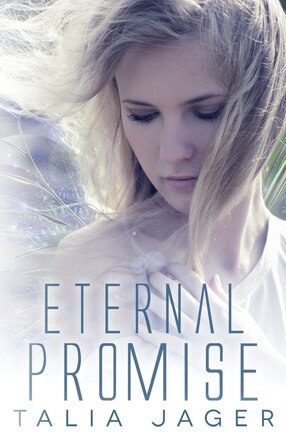 Eternal Promise: A Between Worlds Novel: Book Three