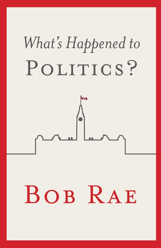 Front cover_What's Happened to Politics?
