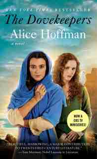 The Dovekeepers: A Novel by Alice Hoffman