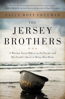 The Jersey Brothers: A Missing Naval Officer in the Pacific and His Family's Quest to Bring Him Home