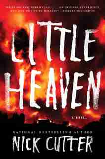 Little Heaven: A Novel by Nick Cutter