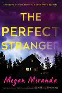 The Perfect Stranger: A Novel by Megan Miranda